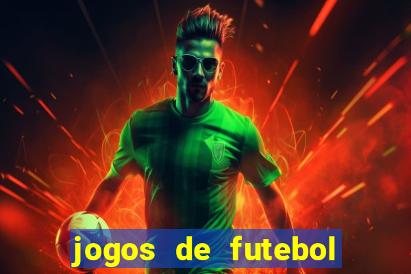 jogos de futebol com dinheiro infinito